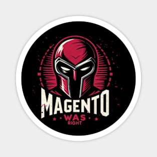 Magneto Was Right Magnet